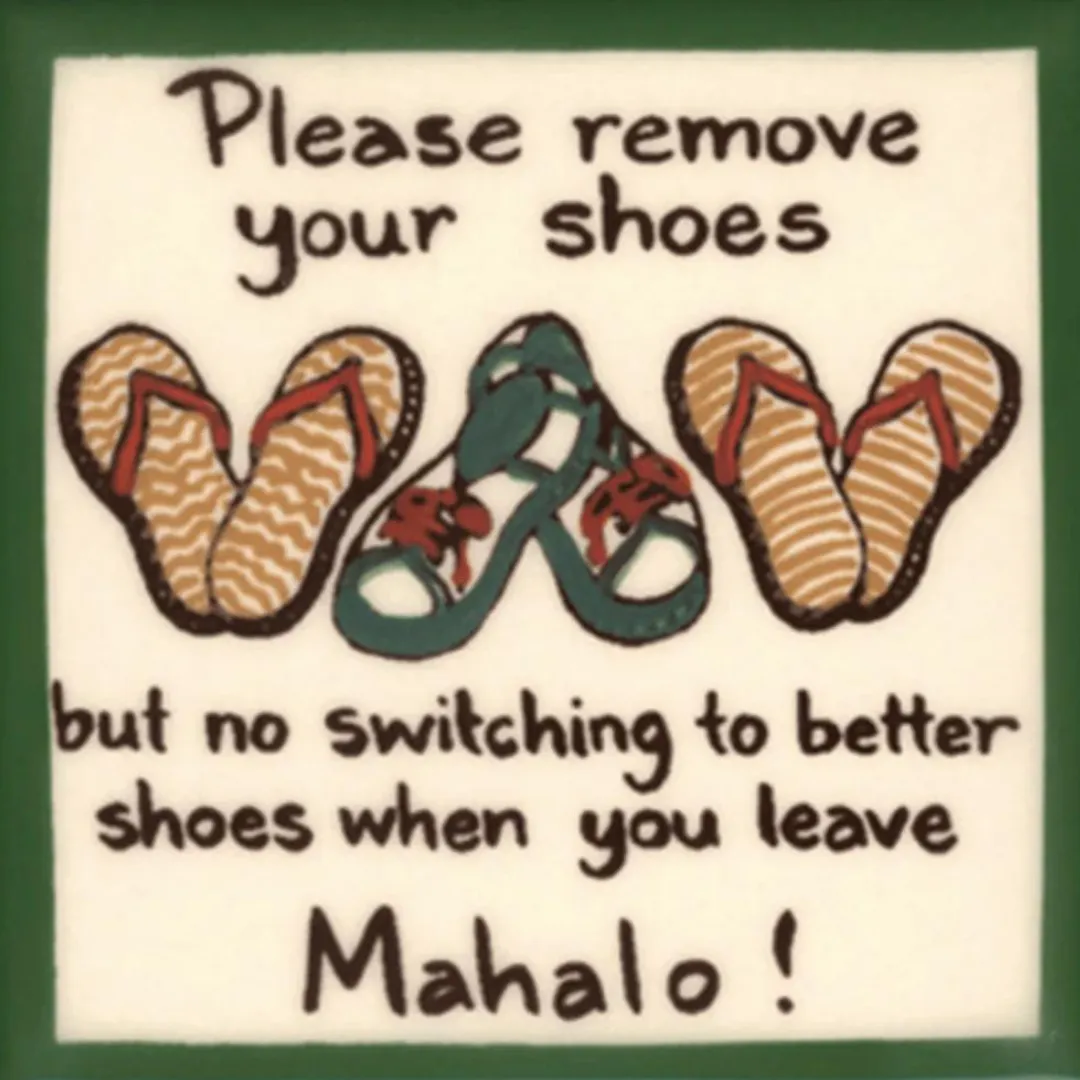 No Switching Remove Shoes Tile 6"